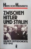 Zwischen Hitler und Stalin - Hans von Herwarth