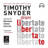 Cumpara ieftin Despre libertate - Audiobook - Timothy Snyder