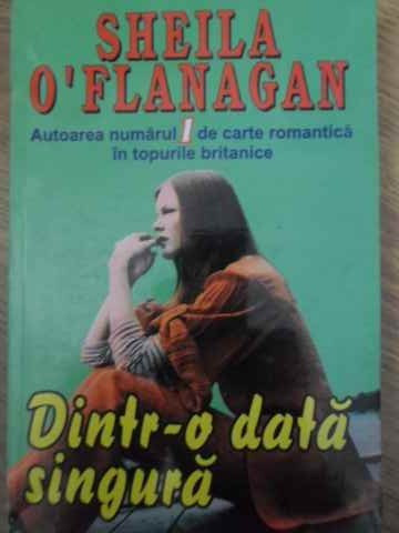 DINTR-O DATA SINGURA-SHEILA O&#039;FLANAGAN