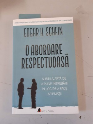 O abordare respectuoasa - EDGAR H. SCHEIN foto
