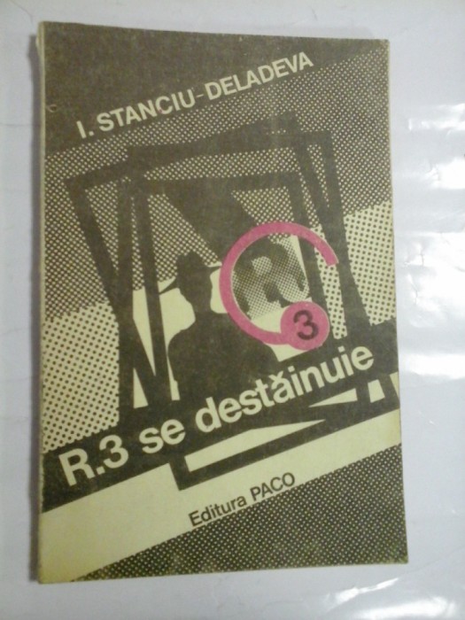 R.3 se destainuie - I. STANCIU DELADEVA (autograf si dedicatie generalului Iulian Vlad)