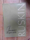 Insemnari Despre Arta - Ruskin ,537042, meridiane