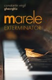 Marele exterminator Paperback Traian Roman Seminarist Paris Politia Comunista