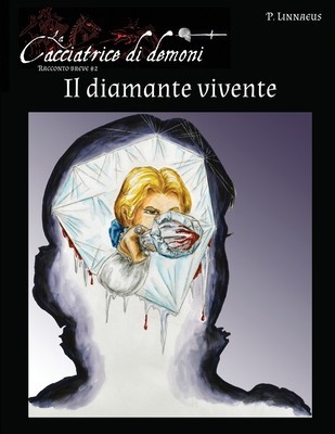 Il diamante vivente: La Cacciatrice di demoni - SS3 Ital foto