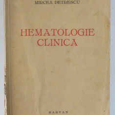 HEMATOLOGIE CLINICA de N. GH. LUPU si MIRCEA DUMITRESCU , 1935