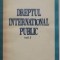 Martian I. Niciu - Dreptul international public, vol. I