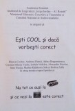 ESTI COOL SI DACA VORBESTI CORECT de BLANCA CROITOR, RODICA ZAFIU