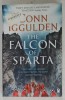 THE FALCON OF SPARTA by CONN IGGULDEN , 2019
