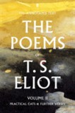 The Poems of T. S. Eliot Volume II | T. S. Eliot, Faber &amp; Faber