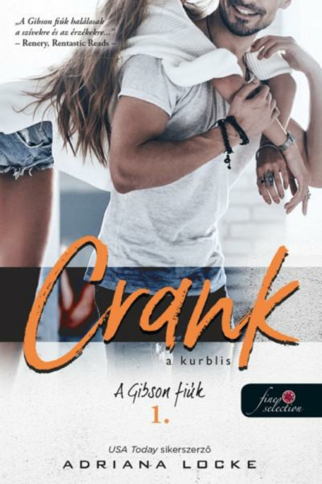 Crank - A kurblis - A Gibson-fi&uacute;k 1. - Adriana Locke