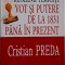 Rumanii fericiti. Vot si putere de la 1831 pana in prezent &ndash; Cristian Preda