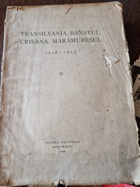 Transilvania, Banatul, Crisana, Maramuresul 1918-1928 vol.II
