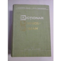 DICTIONAR SPANIOL - ROMAN - Alexandru CALCIU * Zaira SAMHARADZE