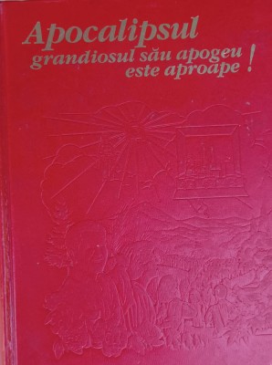APOCALIPSUL GRANDIOSUL SAU APOGEU ESTE APROAPE ! , 1991 foto
