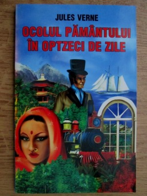 Jules Verne - Ocolul Pamantului in optzeci de zile foto