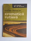 Cromatică rutieră &ndash; Aut. Victor Beda, Gheorghe Ene, Ed. Sport-Turism, 1990