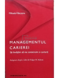 Mihaela Vlasceanu - Managementul carierei (editia 2002)