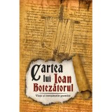 Cumpara ieftin Cartea lui Ioan Botezatorul - Viata si invataturile gnostice
