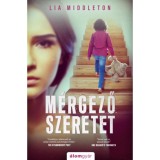 M&eacute;rgező szeretet - Lia Middleton