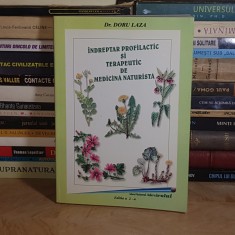 Dr. DORU LAZA - INDREPTAR PROFILACTIC SI TERAPEUTIC DE MEDICINA NATURISTA , ED. A 2-A , 2000 *