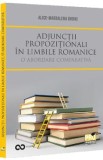 Adjunctii propozitionali in limbile romanice. O abordare comparativa - Alice-Magdalena Bodoc