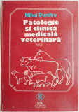 Patologie si clinica medicala veterinara, vol. 2 &ndash; Mihai Dumitru