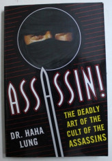 ASSASSIN ! - THE DEADLY ART OF THE CULT OF THE ASSASINS by HAHA LUNG , 2004 foto