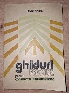 Ghiduri practice pentru constructia teraselor- Radu Andrei