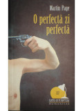 Martin Page - O perfecta zi perfecta (editia 2007), Humanitas