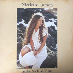 Vinil Nicolette Larson ‎– In The Nick Of Time (VG++)