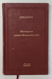 MATRAGUNA CONTRA MONSENIORULUI THEODOR CONSTANTIN EDITIA DE LUX 2008 Adevarul Holding legatura piele 364 pag.