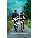 K&ouml;szi, apu! - Virginie Grimaldi