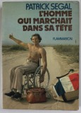 L &#039;HOMME QUI MARCHAIT DANS SA TETE par PATRICK SEGAL , 1977