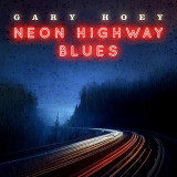 Gary Hoey Neon Highways Blues (cd), Rock