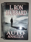 Auto-analiza - L. Ron Hubbard, Editura New Era, 2009, Spiritualitate si Ezoterism