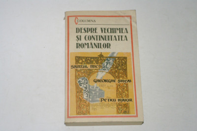 Despre vechimea si continuitatea romanilor - 1989 foto