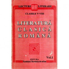 - Literatura clasica romana vol. I - Clasele V-VIII - 120156