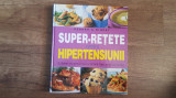 SUPER-RETETE CONTRA HIPERTENSIUNII - Readers Digest