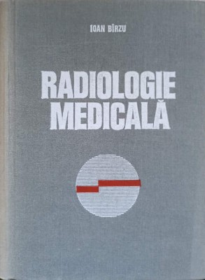 RADIOLOGIE MEDICALA-IOAN BIRZU-275882 foto