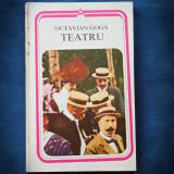 Cumpara ieftin TEATRU - OCTAVIAN GOGA