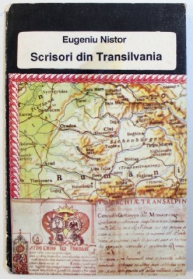 SCRISORI DIN TRANSILVANIA - ESEURI SI INSEMNARI de EUGENIU NISTOR , 1991 foto