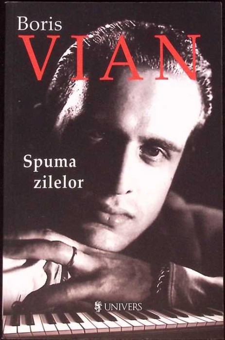 SPUMA ZILELOR-BORIS VIAN-275060