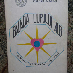 Pavel Corut - Balada lupului alb