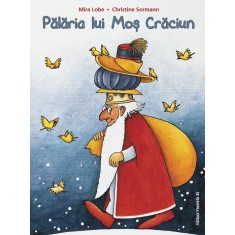 Palaria lui Mos Craciun Lobe Mira