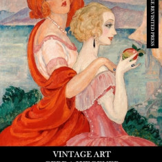 Vintage Art: Gerda Wegener: 20 Fine Art Prints: Figurative Ephemera for Framing, Home Decor, Collage and Decoupage