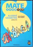 ALGEBRA GEOMETRIE CLASA A VIII-A, PARTEA 2-ANTON NEGRILA, MARIA NEGRILA-347764