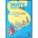 ALGEBRA GEOMETRIE CLASA A VIII-A, PARTEA 2-ANTON NEGRILA, MARIA NEGRILA-347764