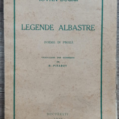 Legende albastre - Iovan Ducici// 1939, dedicatie si semnatura B. Pisarov