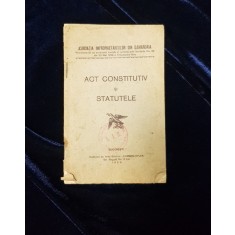 ASOCIATIA IMPROPRIETARITILOR DIN DAMAROAIA, ACT CONSTITUTIV SI STATUTELE - BUCURESTI 1928
