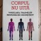 Corpul nu uita